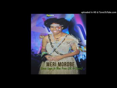 Meri Morobe (2018 PNG Music) - E-man Logic ft. Wau  Press (JayKay & Kumul)
