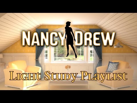 Nancy Drew Music - Light Study Playlist