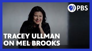 Tracey Ullman on Mel Brooks' intrinsically American comedy | American Masters | PBS