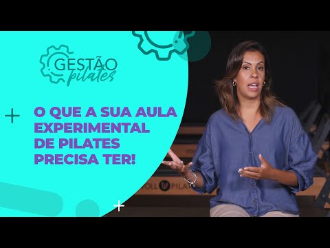 O que é primordial em uma Aula Experimental de Pilates?