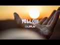 Coldplay - Yellow | LYRICS OFFICIAL VIDEO