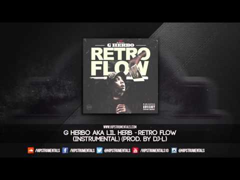 G Herbo aka Lil Herb - Retro Flow [Instrumental] (Prod. By DJ-L) + DL via @Hipstrumentals
