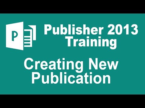 Microsoft Publisher 2013 Training Create a New Publication
