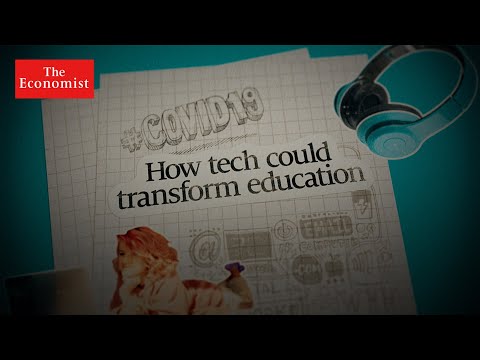 Covid-19: how tech will transform your kids' education | The Economist
