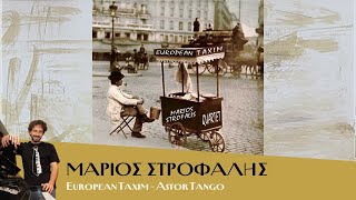 Astor Tango , Marios Strofalis Quartet