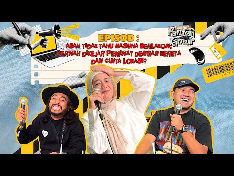 Sembang Pantai Timur : Abah Tak Tahu Nasuha Berlakon