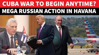 Putin Confirms Cuba War? Russia Deploys Aircraft In Havana | Foreigners Flee, Flights Halted