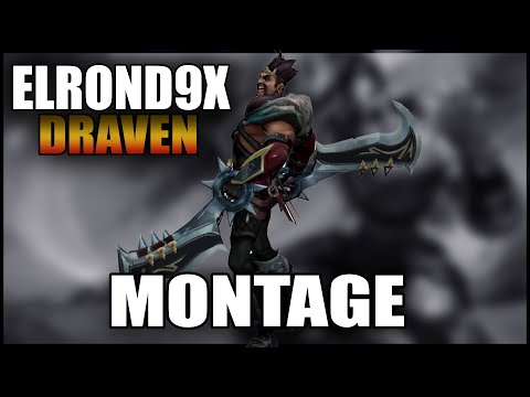elrond9x - draven montage