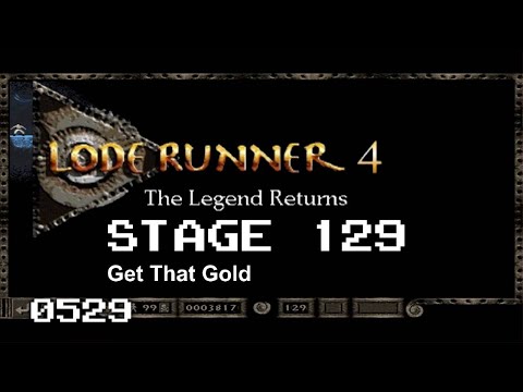 Lode Runner 4 - Stage 129 - Get That Gold [0529]