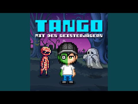 Tango mit den Geisterjägern (feat. Tirow)