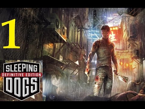 Sleeping Dogs Definitive Edition Walkthrough Part 1 [1080p] HD No Commentary