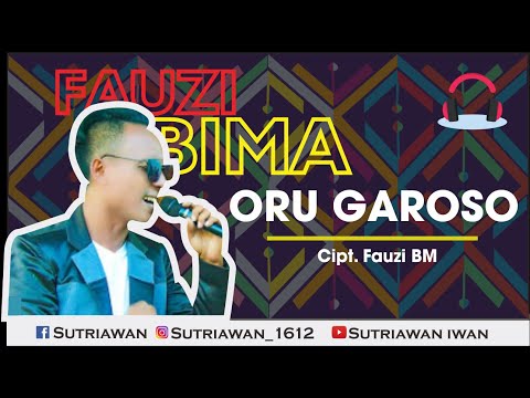 Fauzi Bima | Oru Garoso | (Lagu Dangdut Bima Dompu)