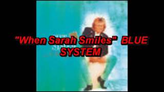 When sarah smiles ** Blue * System ** Lyrics