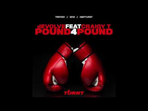dEVOLVE - Pound 4 Pound (feat. Craigy T)