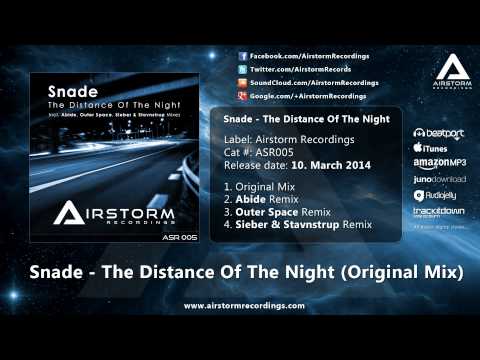 Snade - The Distance Of The Night (Original Mix) [Airstorm Recordings] - PROMO