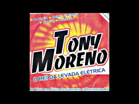 CD TONY MORENO O REI DA LEVADA ELETRICA RELIQUIA DAS ANTIGAS PRA PAREDÃO 2K23 DEIVINHO GRAVAÇÕES