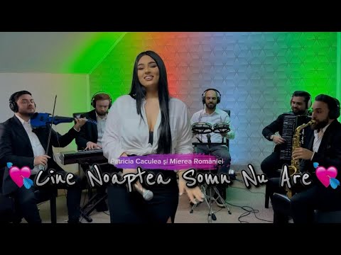 Patricia Caculea & Mierea României ❌- Cine noaptea somn nu are (cover Paula Pașca)