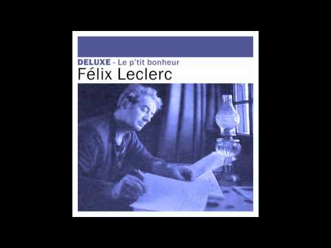 Félix Leclerc - Moi mes souliers + le bal