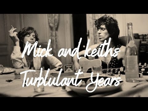 Mick Jagger and Keith Richards Turbulent years