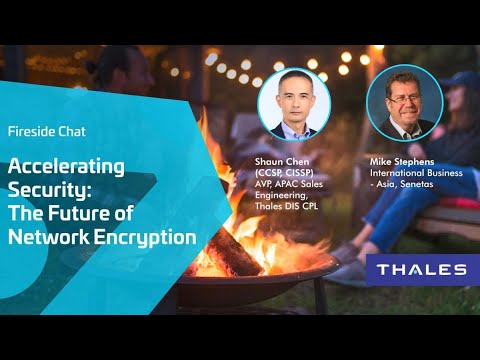 Accelerating Security The Future of Network Encryption - Fireside Chat