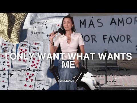 I ONLY WANT WHAT WANTS ME