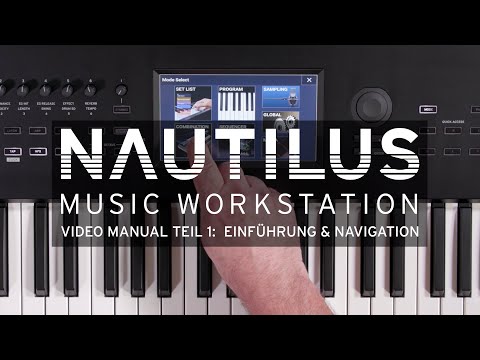 KORG NAUTILUS - Video Manual (Deutsch) - Teil 1: Einführung & Navigation