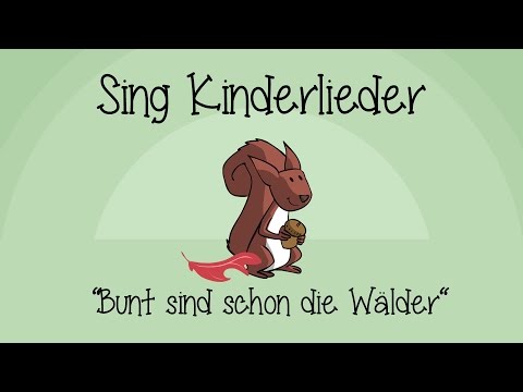 Bunt sind schon die Wälder - Kinderlieder zum Mitsingen | Sing Kinderlieder