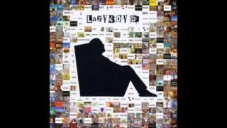 Lazy Boy - Desiderata