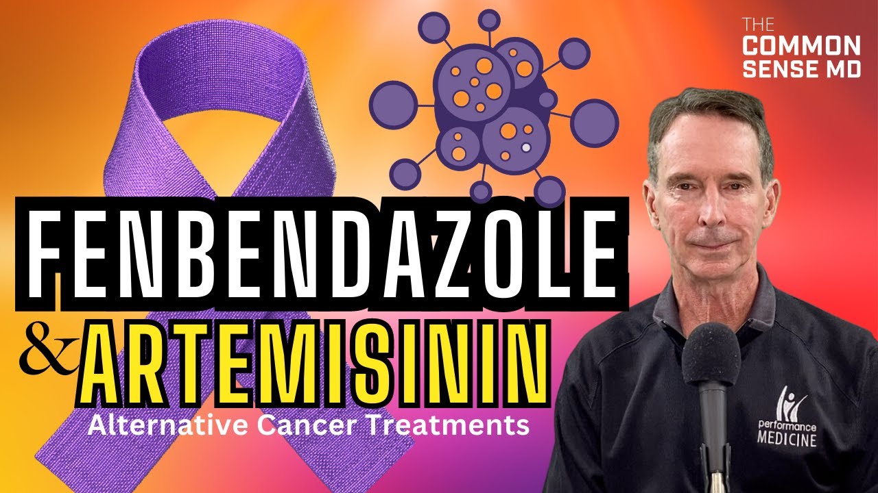 FENBENDAZOLE & ARTEMISININ I The Common Sense MD I Dr. Tom Rogers