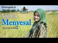 MENYESAL Mansyur S SALMA Cover Dangdut