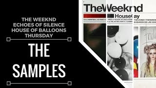 Samples From: The Weeknd - Trilogy [Echoes Of Silence, House Of Balloons, Thursday] | XSamples