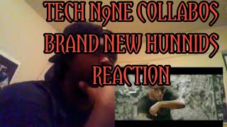 TECH N9NE COLLABOS BRAND NEW HUNNIDS REACTION