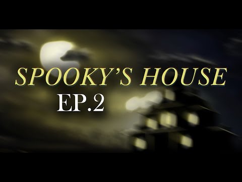 Spooky's House of Jump Scares EP.2