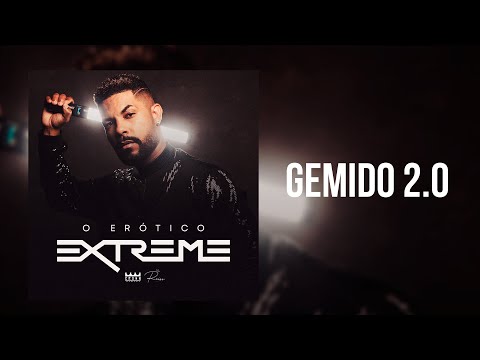 GEMIDO 2 0 - O ERÓTICO EXTREME