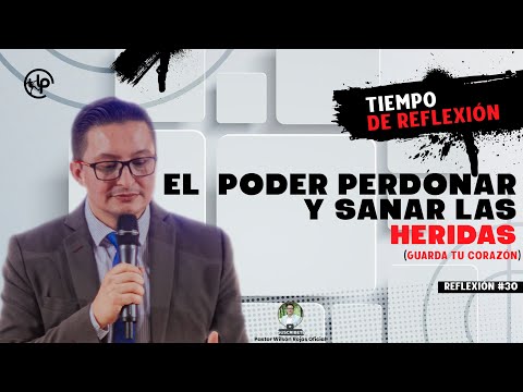 😭Como PERDONAR😲Sanar las HERIDAS del CORAZÓN😢Conoce el SECRETO- PASTOR WILSON ROJAS OFICIAL😧
