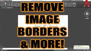 AutoCAD How to Remove Border From Images - Plus PDFs & A Quick Trick! | 2 Minute Tuesday