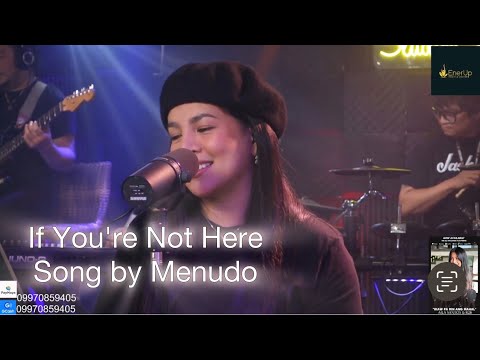IF YOU'RE  NOT HERE/BY MENUDO-AILA SANTOS & R2K BAND COVER
