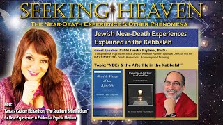 Episode 89: “NDEs & the Afterlife in the Kabbalah” - Rabbi Simcha Raphael