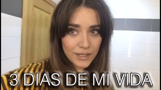 María Aguado - 3 días de mi vida | VLOG