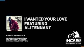 Brian Power and Ronnie Herel Present I Wanted Your Love  Feat Ali Tennant (Original Mix)