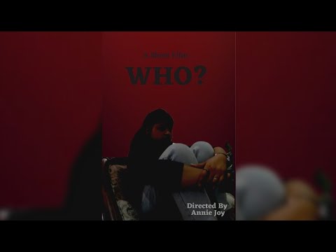 Annie Joy  Who? - Shortfilm