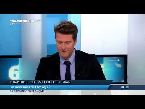 Jean-Pierre Le Goff : les fantasmes de l'écologie