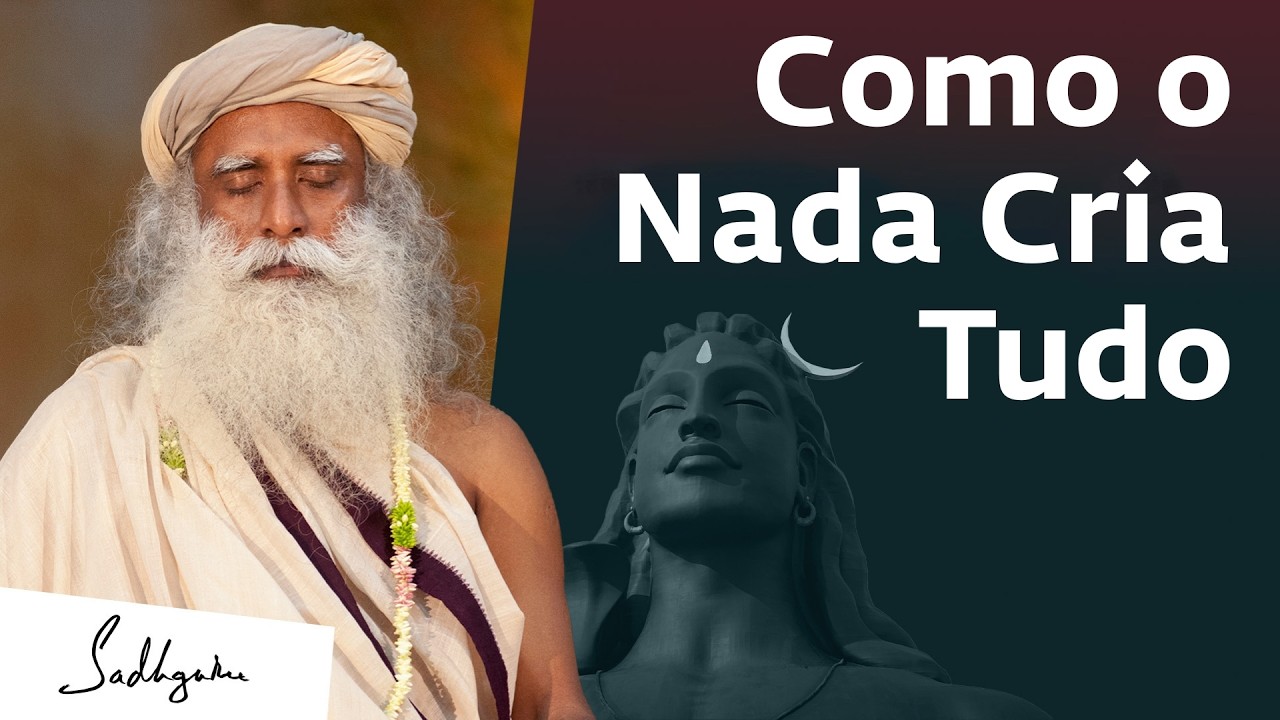 O Papel do Vazio na Criação: Física e Sabedoria Antiga | Sadhguru Português