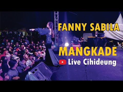 MANGKADE - Alm.Darso | Live Cover | FANNY SABILA Live Cihideung Ngalengkah
