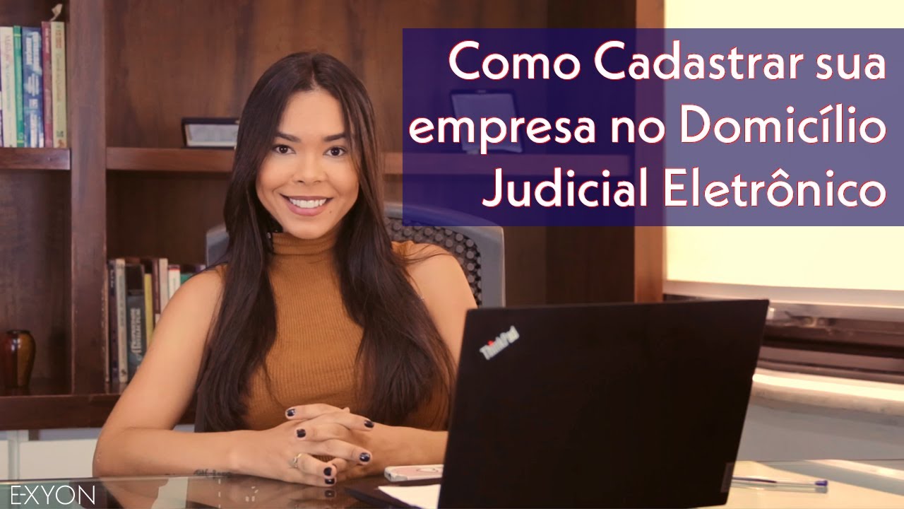 TUTORIAL: Cadastrando sua empresa no Domicílio Judicial Eletrônico