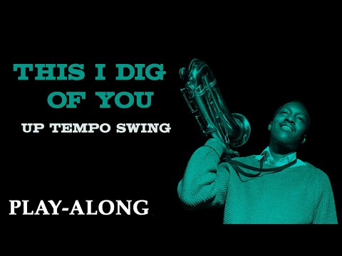 This I Dig of You - Up Tempo Swing || BACKING TRACK