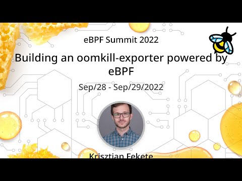 Building an oomkill-exporter powered by eBPF - Krisztian Fekete