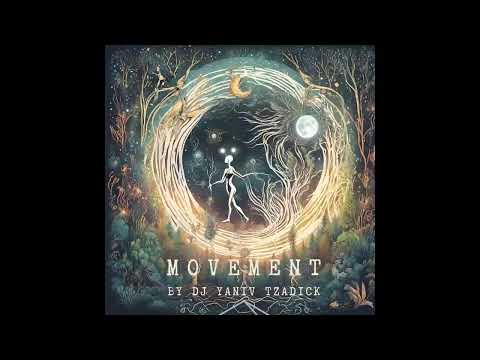 Movement By Yaniv Tzadick - Trance life