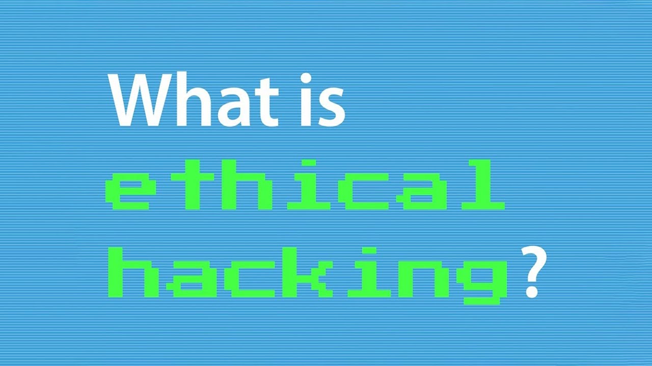 What is ethical hacking?
