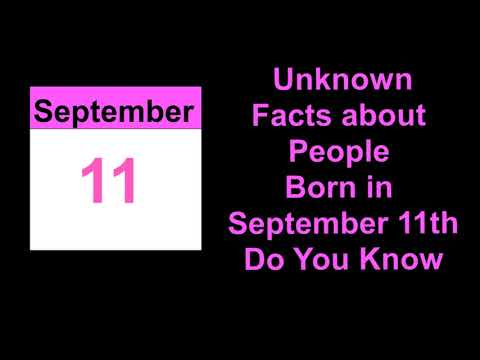 secret of | Unknown Facts about People Born in September 11th   Do You Know
